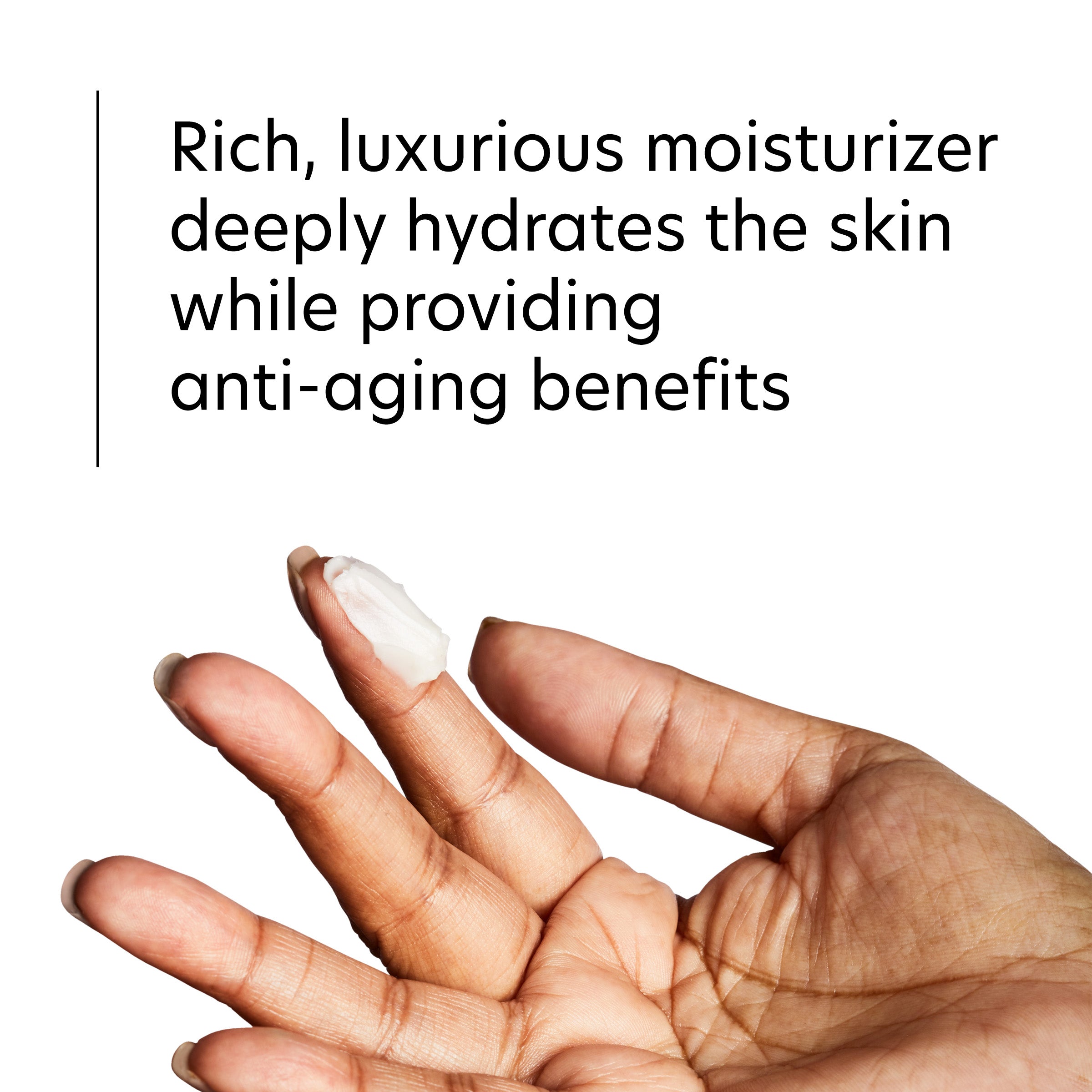 Hand with moisturized skin and text about rich moisturizer hydrating and providing anti-aging benefits.