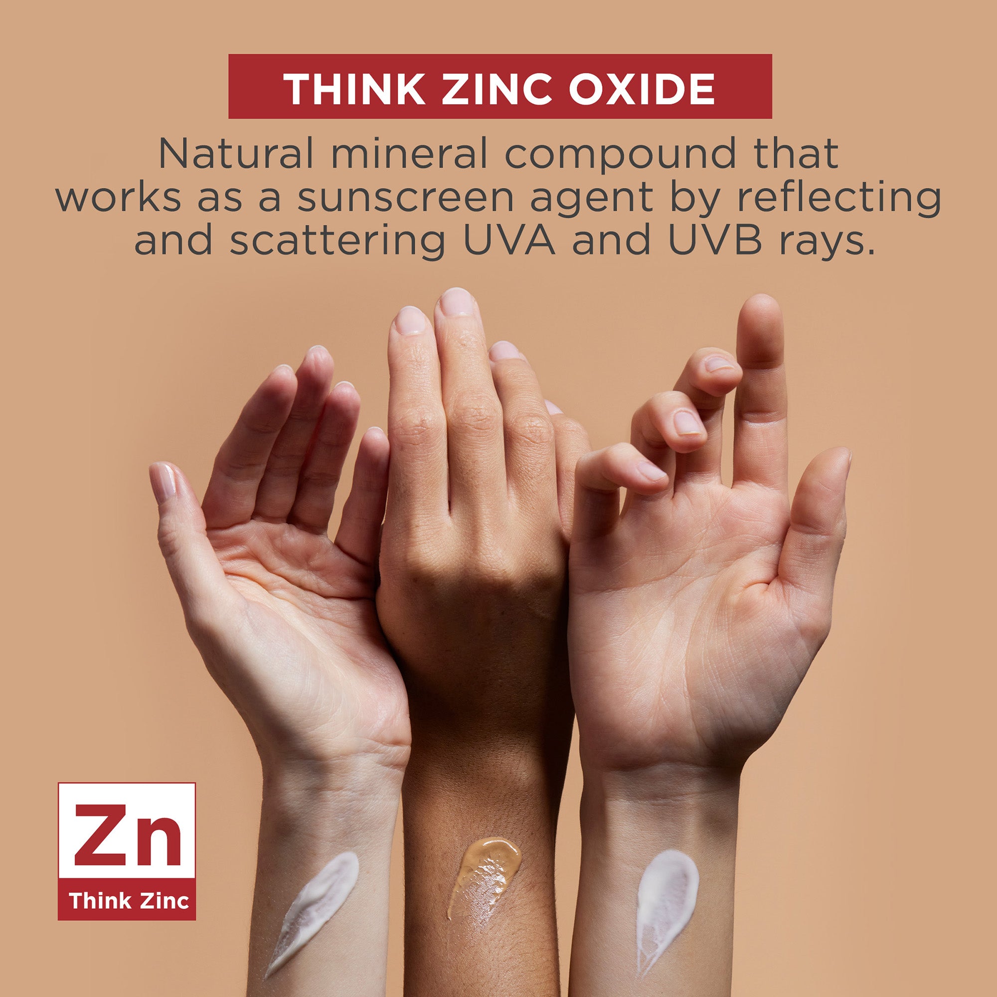 Three hands with different skin tones holding a brown background, featuring text about zinc oxide and Think Zinc branding.